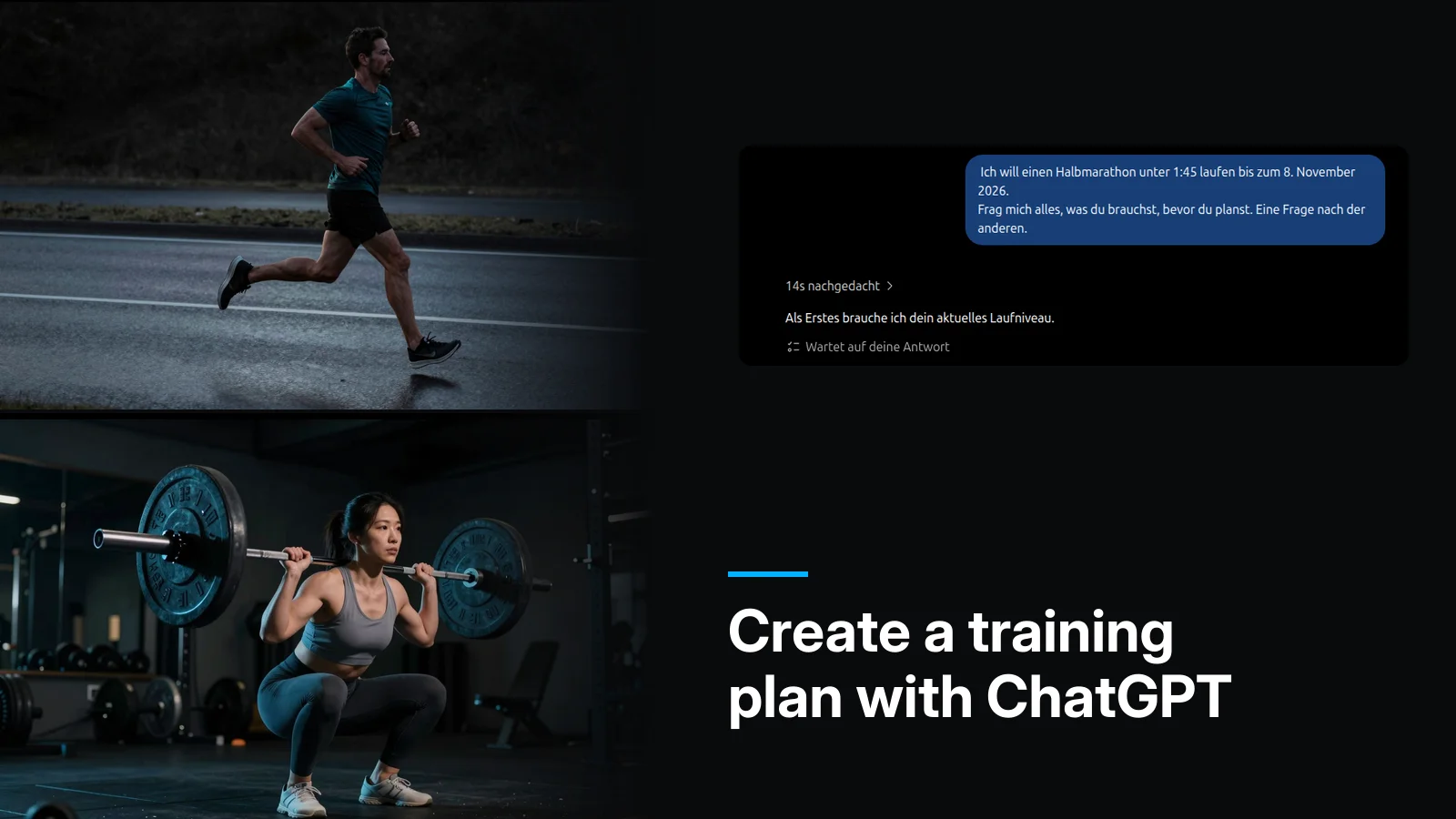 Title image "Create a training plan with ChatGPT": on the left a runner on a wet road and a woman doing a barbell back squat in the gym, on the right the prompt from the chat and ChatGPT's first follow-up question about the running level